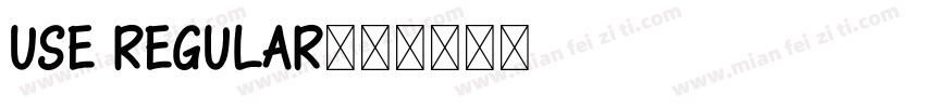 Use Regular字体转换